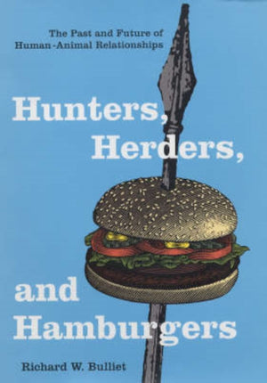 Hunters, Herders, and Hamburgers
