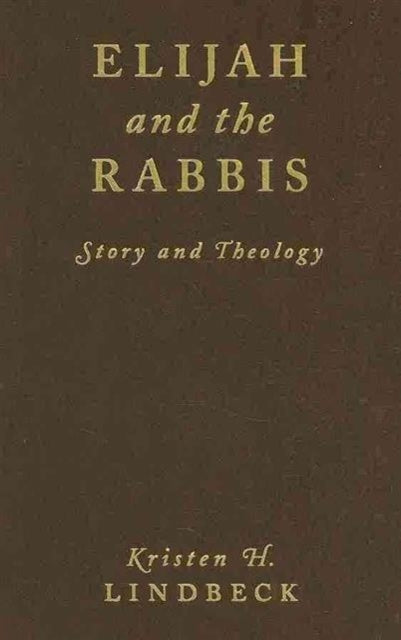 Book cover of: Elijah and the Rabbis. By: Kristen H. Lindbeck