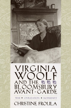 Virginia Woolf and the Bloomsbury Avant-garde