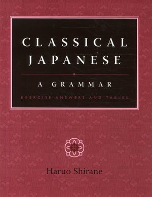 Classical Japanese: A Grammar