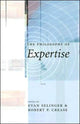 Book cover of: Philosophy of Expertise. By: Robert Crease