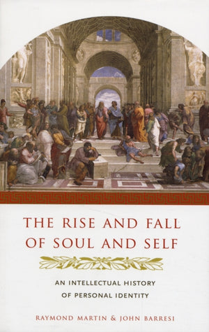 Rise and Fall of Soul and Self