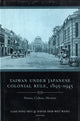 Book cover of: Taiwan Under Japanese Colonial Rule, 1895–1945