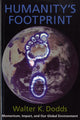 Book cover of: Humanity's Footprint. By: Walter K Dodds