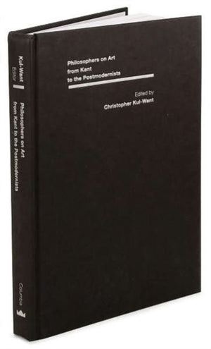 Philosophers on Art from Kant to the Postmodernists