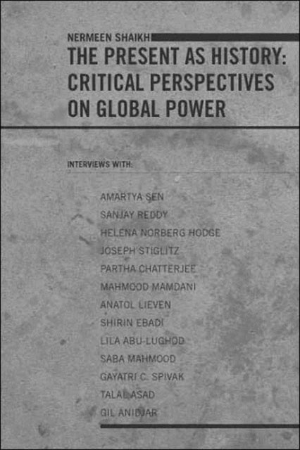 Book cover of: Present as History. By: Nermeen Shaikh