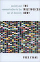 Book cover of: Multivoiced Body. By: Fred Evans