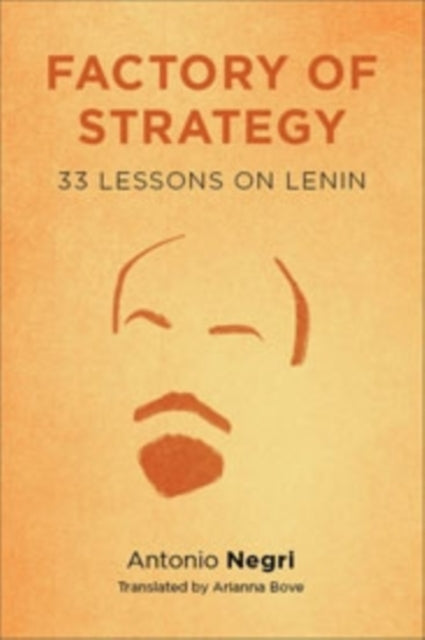 Book cover of: Factory of Strategy. By: Antonio Negri