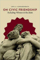 Book cover of: On Civic Friendship. By: Sibyl A. Schwarzenbach