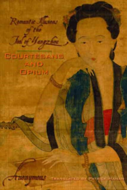 Book cover of: Courtesans and Opium. By: Anonymous