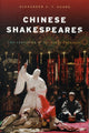 Book cover of: Chinese Shakespeares. By: Alexander C. Y. Huang