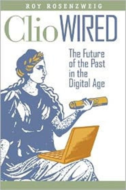 Book cover of: Clio Wired