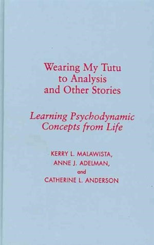 Wearing My Tutu to Analysis and Other Stories