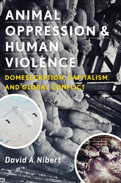 Book cover of: Animal Oppression and Human Violence