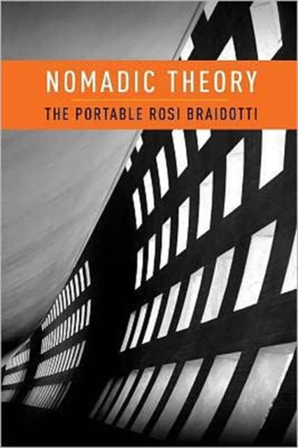 Book cover of: Nomadic Theory. By: Rosi Braidotti