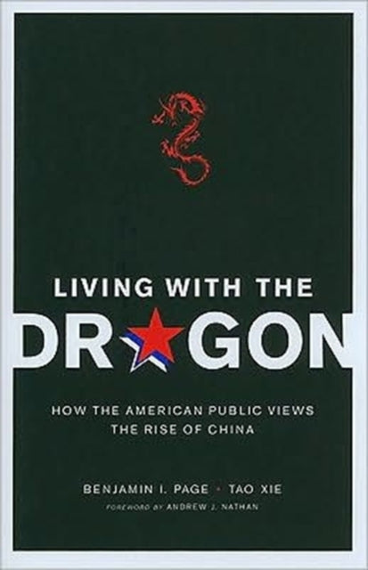 Book cover of: Living with the Dragon. By: Benjamin I. Page