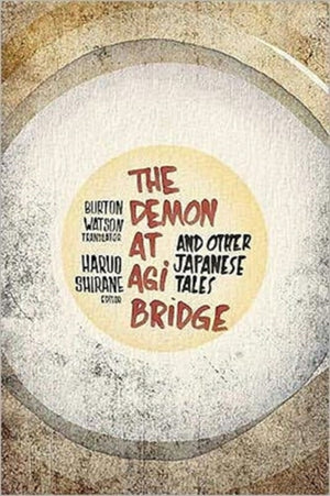 Demon at Agi Bridge and Other Japanese Tales