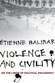 Book cover of: Violence and Civility. By: Étienne Balibar