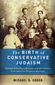Book cover of: Birth of Conservative Judaism