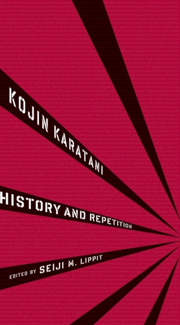 Book cover of: History and Repetition. By: Kōjin Karatani