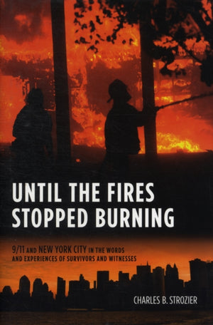 Until the Fires Stopped Burning