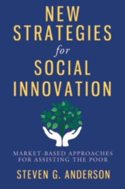 Book cover of: New Strategies for Social Innovation. By: Steven Anderson
