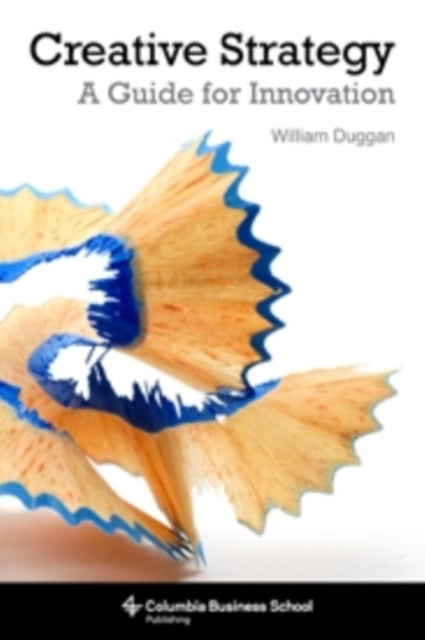 Book cover of: Creative Strategy. By: William Duggan