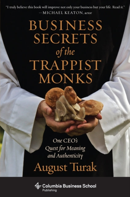 Book cover of: Business Secrets of the Trappist Monks. By: August Turak
