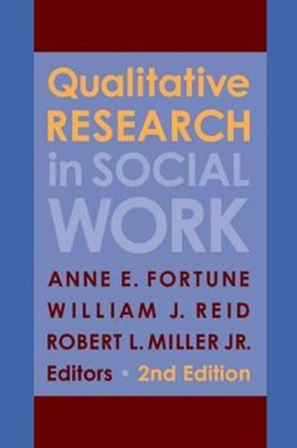 Book cover of: Qualitative Research in Social Work. By: Anne E. Fortune