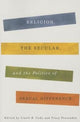 Book cover of: Religion, the Secular, and the Politics of Sexual Difference