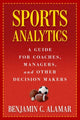 Book cover of: Sports Analytics. By: Benjamin C. Alamar