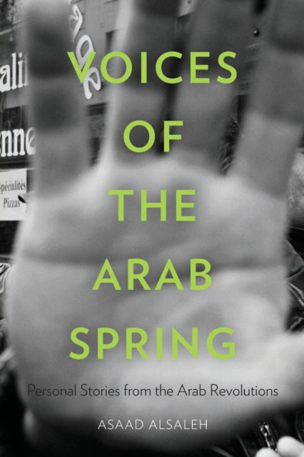 Book cover of: Voices of the Arab Spring. By: Asaad Alsaleh