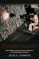 Book cover of: Plastic Reality. By: Julie A. Turnock