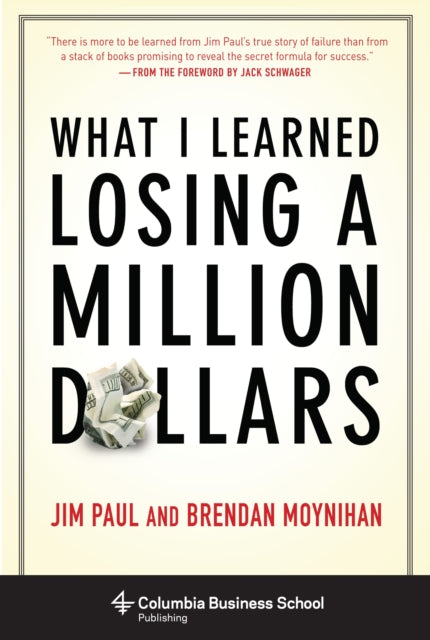 Book cover of: What I Learned Losing a Million Dollars