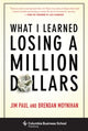 Book cover of: What I Learned Losing a Million Dollars
