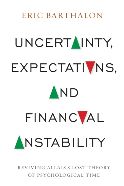 Book cover of: Uncertainty, Expectations, and Financial Instability
