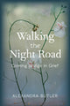 Book cover of: Walking the Night Road. By: Alexandra Butler