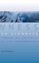 Book cover of: On Slowness. By: Lutz Koepnick