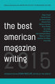 Book cover of: Best American Magazine Writing 2015. By: American Society of Magazine Editors