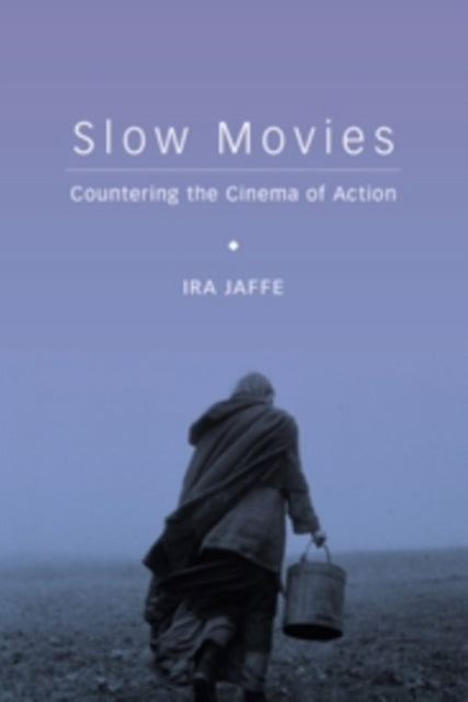 Book cover of: Slow Movies. By: Ira Jaffe