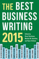 Book cover of: Best Business Writing 2015. By: Dean Starkman
