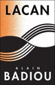 Book cover of: Lacan. By: Alain Badiou