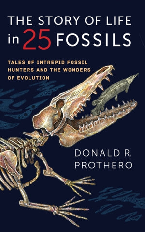 Story of Life in 25 Fossils