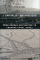 Book cover of: Capitalist Unconscious. By: Hyun Ok Park