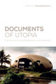 Book cover of: Documents of Utopia. By: Paolo Magagnoli