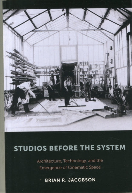 Book cover of: Studios Before the System. By: Brian R. Jacobson
