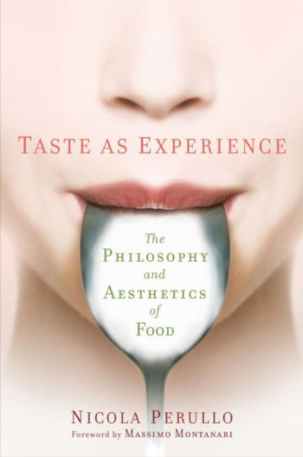 Book cover of: Taste as Experience. By: Nicola Perullo