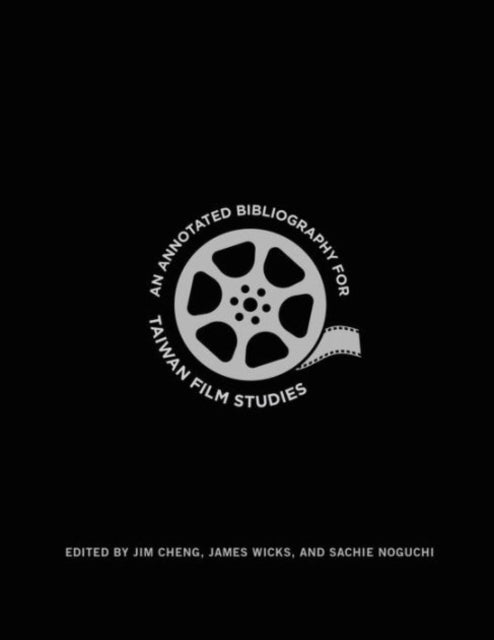 Book cover of: Annotated Bibliography for Taiwan Film Studies. By: Jim Cheng