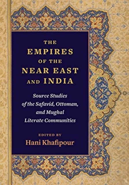Book cover of: Empires of the Near East and India. By: Hani Khafipour