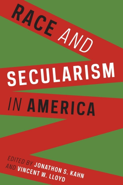 Book cover of: Race and Secularism in America. By: Jonathon S. Kahn
